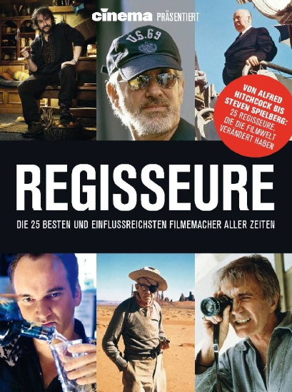 Buchcover und Innenansicht für das Buch: Cinema präsentiert: Regisseure - die 25 besten und einflussreichsten Filmemacher aller Zeiten