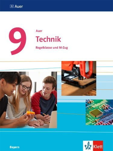 Buchcover und Innenansicht für das Buch: Auer Technik 9. Schülerbuch Klasse 9. Ausgabe Bayern Mittelschule