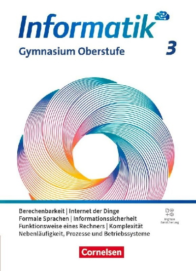 Buchcover und Innenansicht für das Buch: Informatik Band 3 - gymnasiale Oberstufe -  Allgemeine Ausgabe - Schulbuch