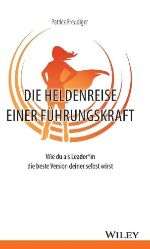 Buchcover und Innenansicht für das Buch: Die Heldenreise einer Führungskraft