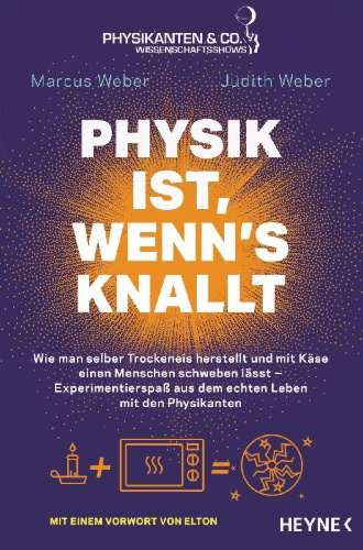 Buchcover und Innenansicht für das Buch: Physik ist, wenn's knallt