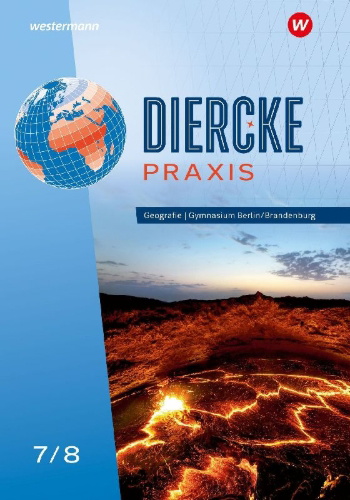 Buchcover und Innenansicht für das Buch: Diercke Praxis SI 7/8 Schulbuch. Arbeits- und Lernbuch. Für Gymnasien in Berlin und Brandenburg