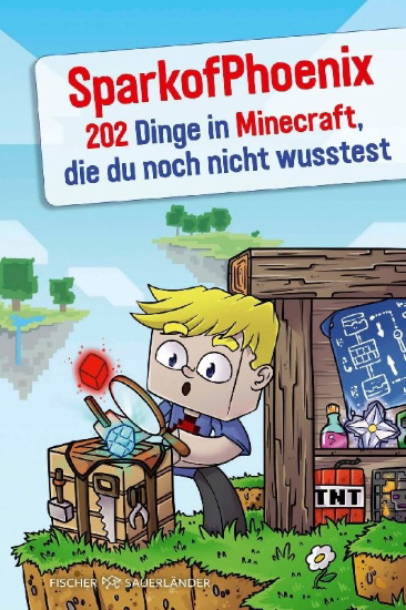 Buchcover und Innenansicht für das Buch: SparkofPhoenix: 202 Dinge in Minecraft, die du noch nicht wusstest