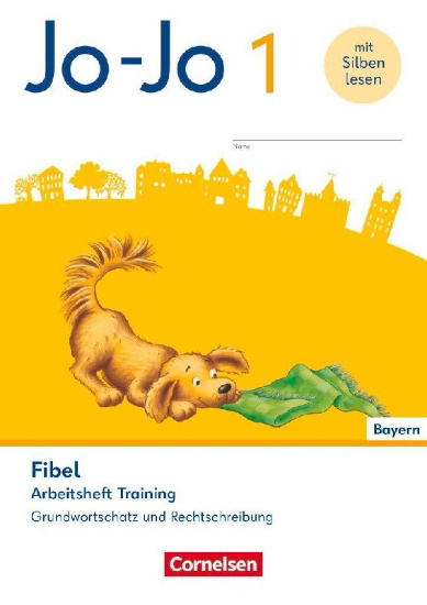 Buchcover und Innenansicht für das Buch: Jo-Jo Fibel 1. Jahrgangsstufe - Grundschule Bayern - Zu allen Ausgaben - Arbeitsheft Training - Grundwortschatz und Rechtschreibung