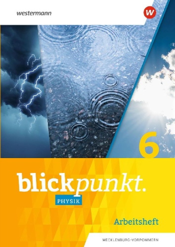 Buchcover und Innenansicht für das Buch: Blickpunkt Physik 6. Arbeitsheft. Mecklenburg-Vorpommern