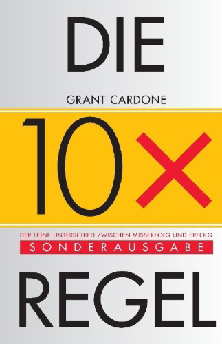 Buchcover und Innenansicht für das Buch: Die 10x-Regel