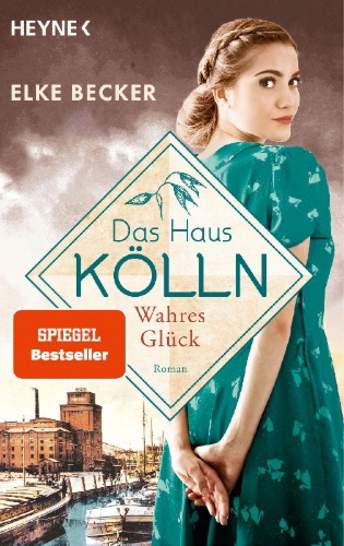 Buchcover und Innenansicht für das Buch: Das Haus Kölln. Wahres Glück