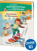 Buchcover und Innenansicht für das Buch: Die besten Silbengeschichten zum Lesenlernen - Geschichten, die Mut machen