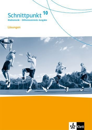 Buchcover und Innenansicht für das Buch: Schnittpunkt Mathematik 10. Lösungen Klasse 10. Differenzierende Ausgabe