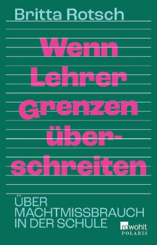 Buchcover und Innenansicht für das Buch: Wenn Lehrer Grenzen überschreiten