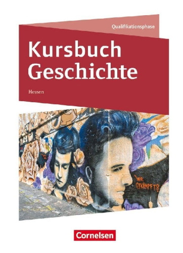 Buchcover und Innenansicht für das Buch: Kursbuch Geschichte - Hessen - Ausgabe ab 2026 - Qualifikationsphase