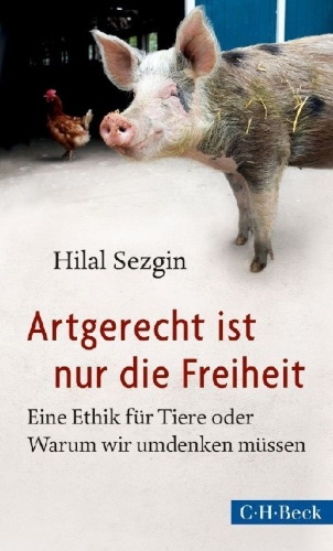 Buchcover und Innenansicht für das Buch: Artgerecht ist nur die Freiheit