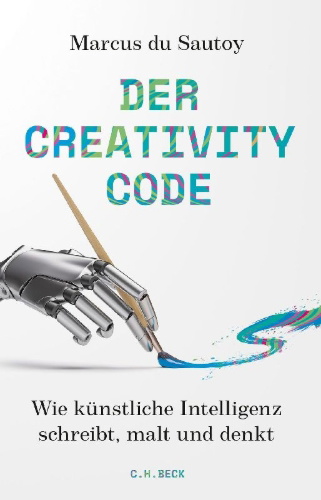 Buchcover und Innenansicht für das Buch: The Creativity Code: How AI is Learning to Write, Paint and Think