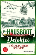 Buchcover und Innenansicht für das Buch: Die Hausboot-Detektei - Tödlicher Stoff
