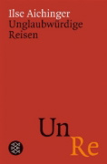 Buchcover und Innenansicht für das Buch: Unglaubwürdige Reisen