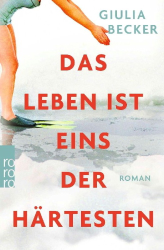 Buchcover und Innenansicht für das Buch: Das Leben ist eins der Härtesten