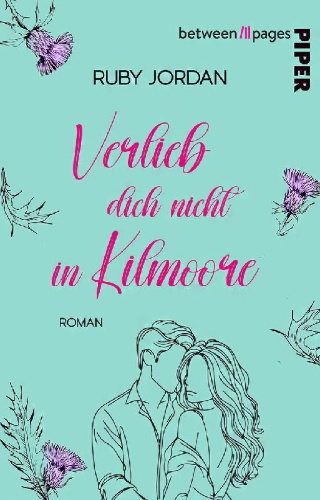 Buchcover und Innenansicht für das Buch: Verlieb dich nicht in Kilmoore