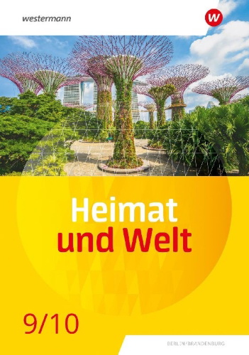 Buchcover und Innenansicht für das Buch: Heimat und Welt 9 / 10. Schulbuch. Für die SI in Berlin und Brandenburg