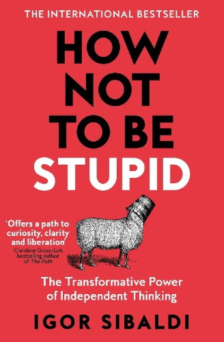 Buchcover und Innenansicht für das Buch: How Not To Be Stupid