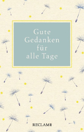 Buchcover und Innenansicht für das Buch: Gute Gedanken für alle Tage