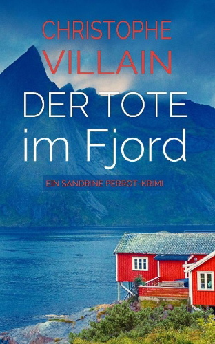 Buchcover und Innenansicht für das Buch: Sandrine Perrot - Der Tote im Fjord
