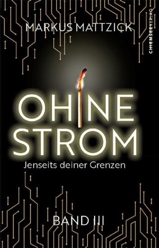 Buchcover und Innenansicht für das Buch: Ohne Strom - Jenseits deiner Grenzen (Band 3)