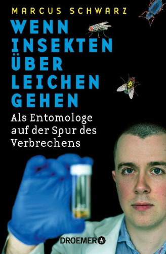 Buchcover und Innenansicht für das Buch: Wenn Insekten über Leichen gehen