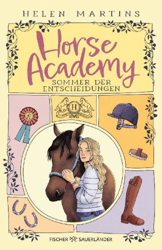 Buchcover und Innenansicht für das Buch: Horse Academy - Sommer der Entscheidungen