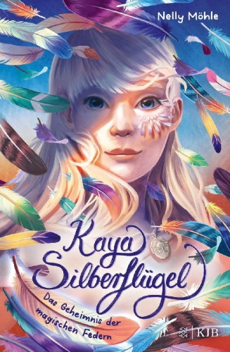 Buchcover und Innenansicht für das Buch: Kaya Silberflügel - Das Geheimnis der magischen Federn
