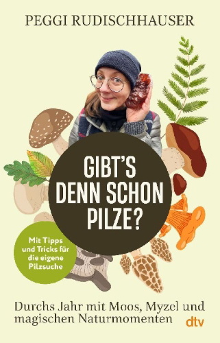 Buchcover und Innenansicht für das Buch: 'Gibt's denn schon Pilze?'
