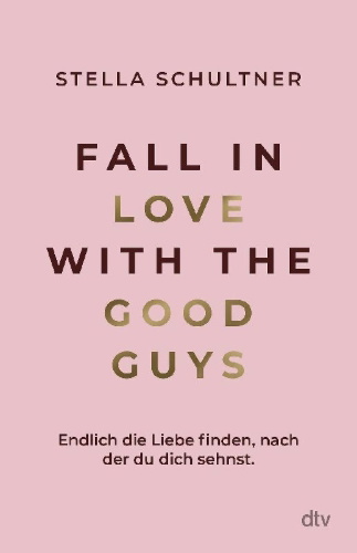 Buchcover und Innenansicht für das Buch: Fall in Love with the Good Guys