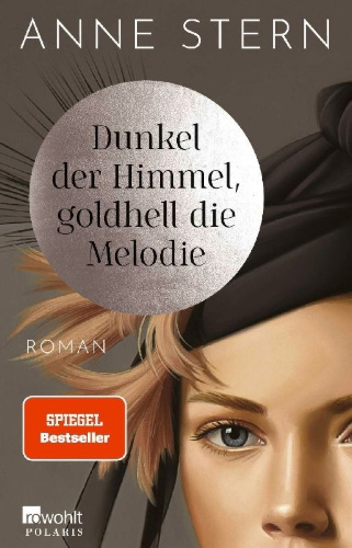 Buchcover und Innenansicht für das Buch: Dunkel der Himmel, goldhell die Melodie
