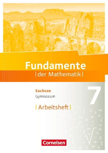 Buchcover und Innenansicht für das Buch: Fundamente der Mathematik  7. Schuljahr - Sachsen - Arbeitsheft mit Lösungen