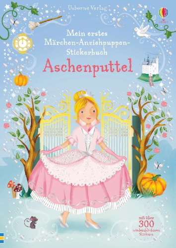 Buchcover und Innenansicht für das Buch: Mein erstes Märchen-Anziehpuppen-Stickerbuch: Aschenputtel