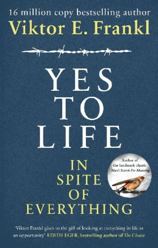 Buchcover und Innenansicht für das Buch: Yes To Life In Spite of Everything