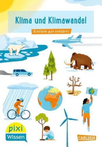 Buchcover und Innenansicht für das Buch: Pixi Wissen 110: VE 5 Klima und Klimawandel