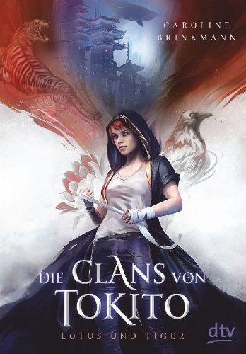 Buchcover und Innenansicht für das Buch: Die Clans von Tokito - Lotus und Tiger