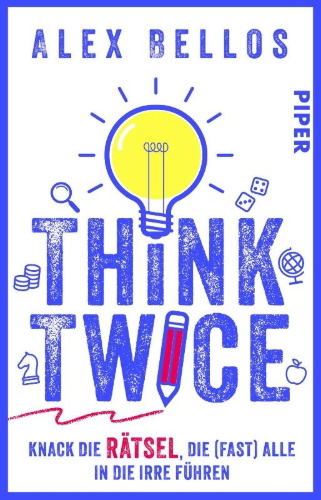 Buchcover und Innenansicht für das Buch: Think Twice - Solve the Simple Puzzles (Almost) Everyone Gets Wrong