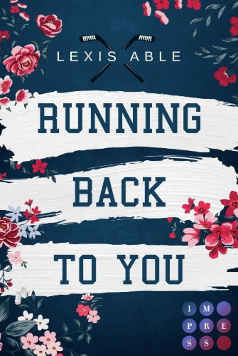 Buchcover und Innenansicht für das Buch: Running Back to You (»Back to You«-Reihe 1)