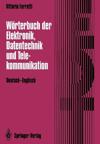 Buchcover und Innenansicht für das Buch: Wörterbuch der Elektronik, Datentechnik und Telekommunikation / Dictionary of Electronics, Computing and Telecommunications