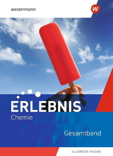 Buchcover und Innenansicht für das Buch: Erlebnis Chemie. Gesamtband. Allgemeine Ausgabe