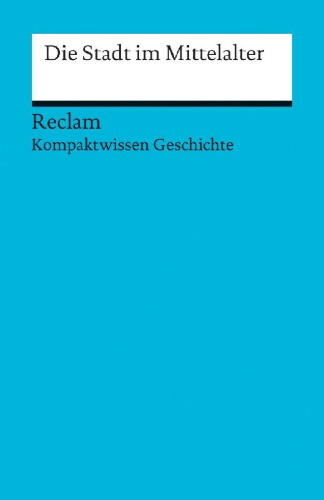 Buchcover und Innenansicht für das Buch: Die Stadt im Mittelalter