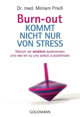 Buchcover und Innenansicht für das Buch: Burn-out kommt nicht nur von Stress
