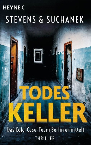 Buchcover und Innenansicht für das Buch: Todeskeller. Das Cold-Case-Team Berlin ermittelt