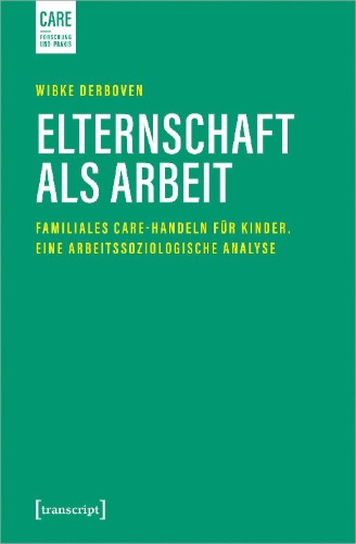 Buchcover und Innenansicht für das Buch: Elternschaft als Arbeit