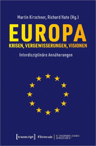 Buchcover und Innenansicht für das Buch: Europa - Krisen, Vergewisserungen, Visionen