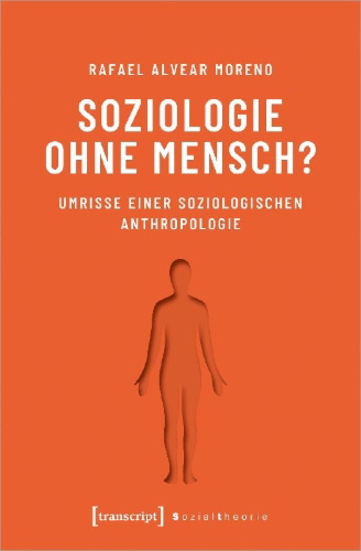 Buchcover und Innenansicht für das Buch: Soziologie ohne Mensch?