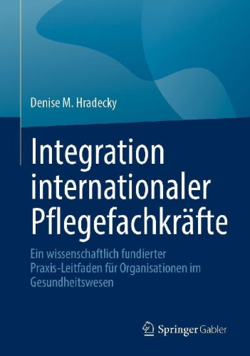 Buchcover und Innenansicht für das Buch: Integration internationaler Pflegefachkräfte
