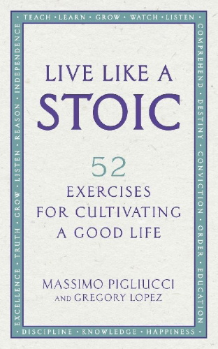 Buchcover und Innenansicht für das Buch: Live Like A Stoic