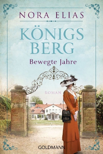 Buchcover und Innenansicht für das Buch: Königsberg. Bewegte Jahre